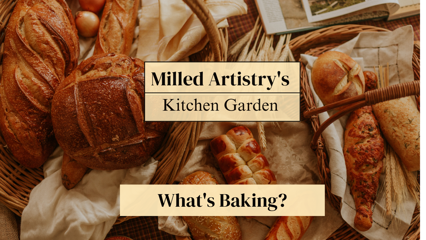 Milled Artistry’s Kitchen Garden Members